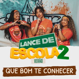 Album Que Bom Te Conhecer (Lance de Escola 2: Verão) from Kysha e Mine