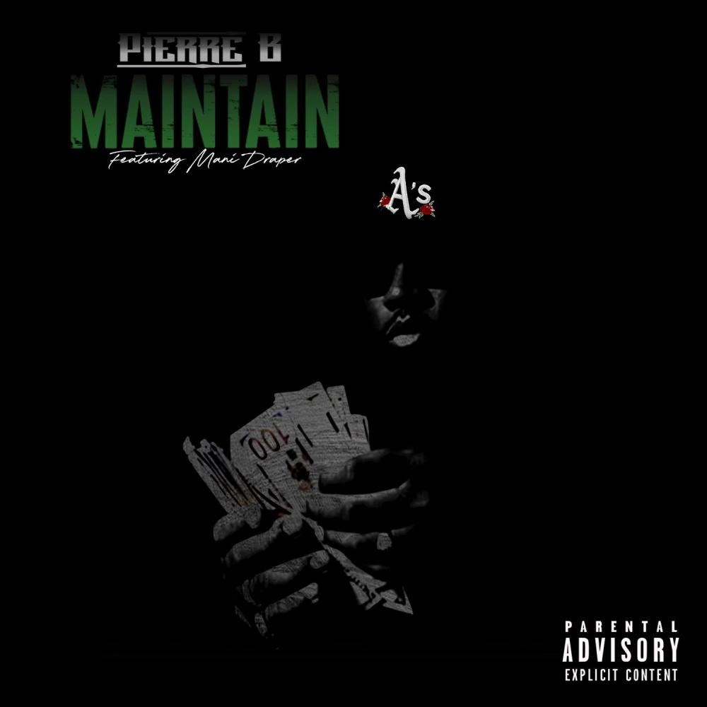 Maintain (feat. Mani Draper) (Explicit)