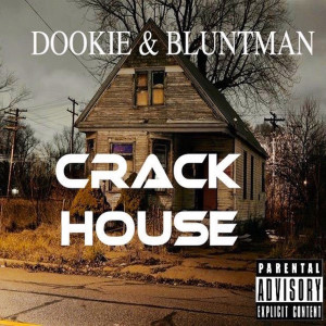 Dookie的專輯Crack Housae (Explicit)
