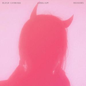 Listen to Reasons song with lyrics from BLVCK CVRNVGE