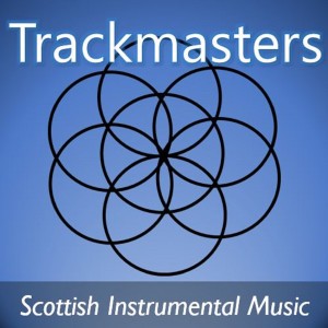 Trackmasters: Scottish Instrumental Music