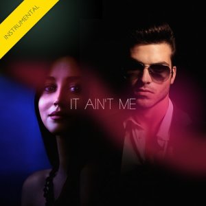 อัลบัม It Ain't Me (Instrumental) ศิลปิน José Baz