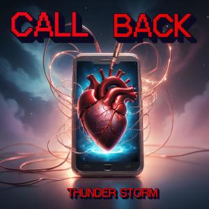 Thunder Storm的專輯Call Back (Explicit)