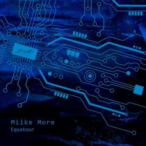 Listen to Equatour song with lyrics from Miike More