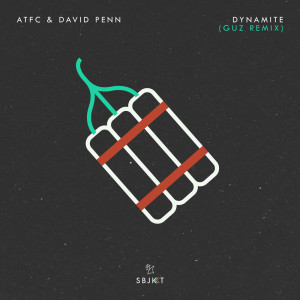 ดาวน์โหลดและฟังเพลง Dynamite (GUZ Dub Remix) พร้อมเนื้อเพลงจาก ATFC