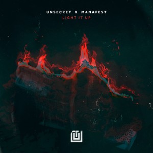 Listen to Light It Up song with lyrics from UNSECRET