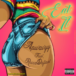 ดาวน์โหลดและฟังเพลง Eat It (Explicit) พร้อมเนื้อเพลงจาก Apwavyy