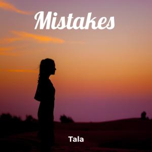 TALA的專輯Mistakes