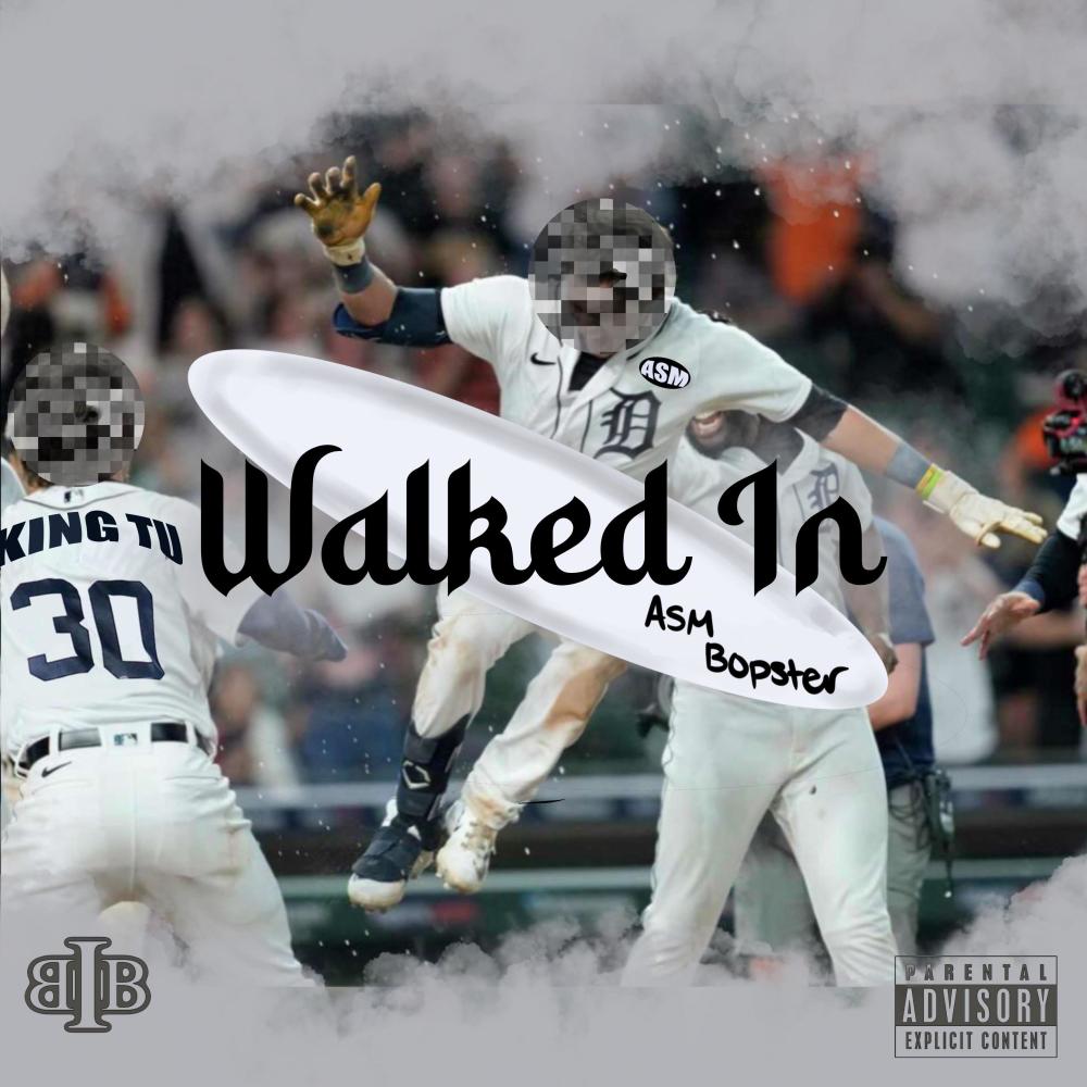 Walked In (feat. ASM Bopster) (Explicit)