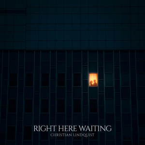 Listen to Right Here Waiting song with lyrics from Christian Lindquist