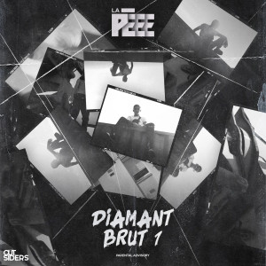 Listen to Diamant brut 1 (Explicit) song with lyrics from La Peee
