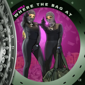 ดาวน์โหลดและฟังเพลง Where The Bag At พร้อมเนื้อเพลงจาก City Girls