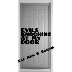 Evils Knocking at My Door