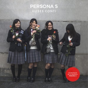 Ulises Conti的專輯Persona 5 (Original Motion Picture Soundtrack)