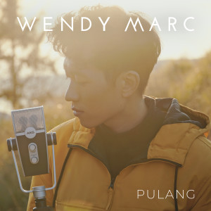 Album Pulang oleh Wendy Marc