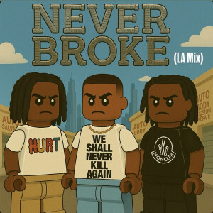 Album Never Broke (La Mix) [Explicit] from 