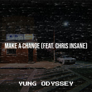 Listen to Make a Change (Explicit) song with lyrics from Yung Odyssey