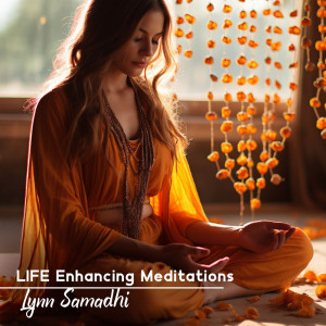 Album Life Enhancing Meditations from Lynn Samadhi