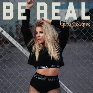 ดาวน์โหลดและฟังเพลง Be Real พร้อมเนื้อเพลงจาก Krista Siegfrids