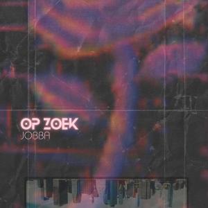 Jobba的專輯Op zoek