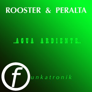Album Agua Ardiente oleh DJ Rooster