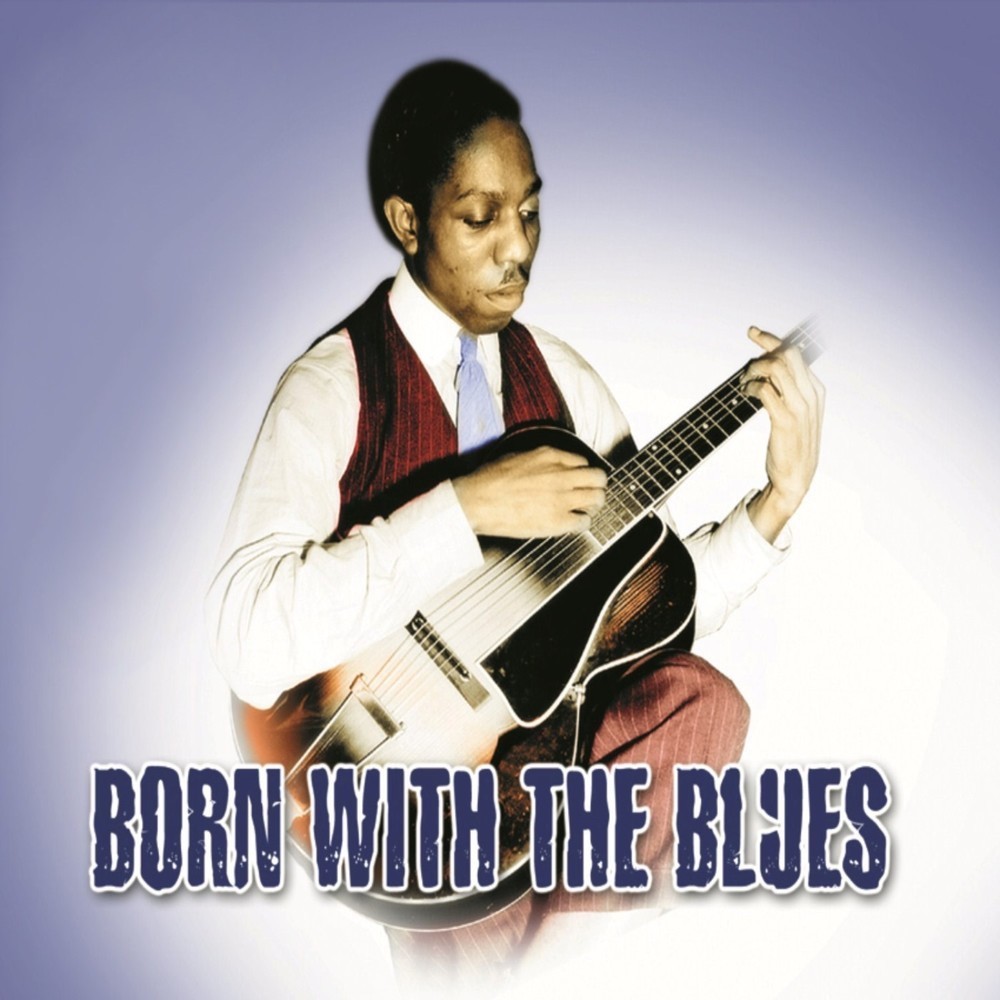 Born With The Blues