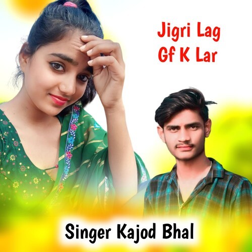 Jigri Lag Gf K Lar