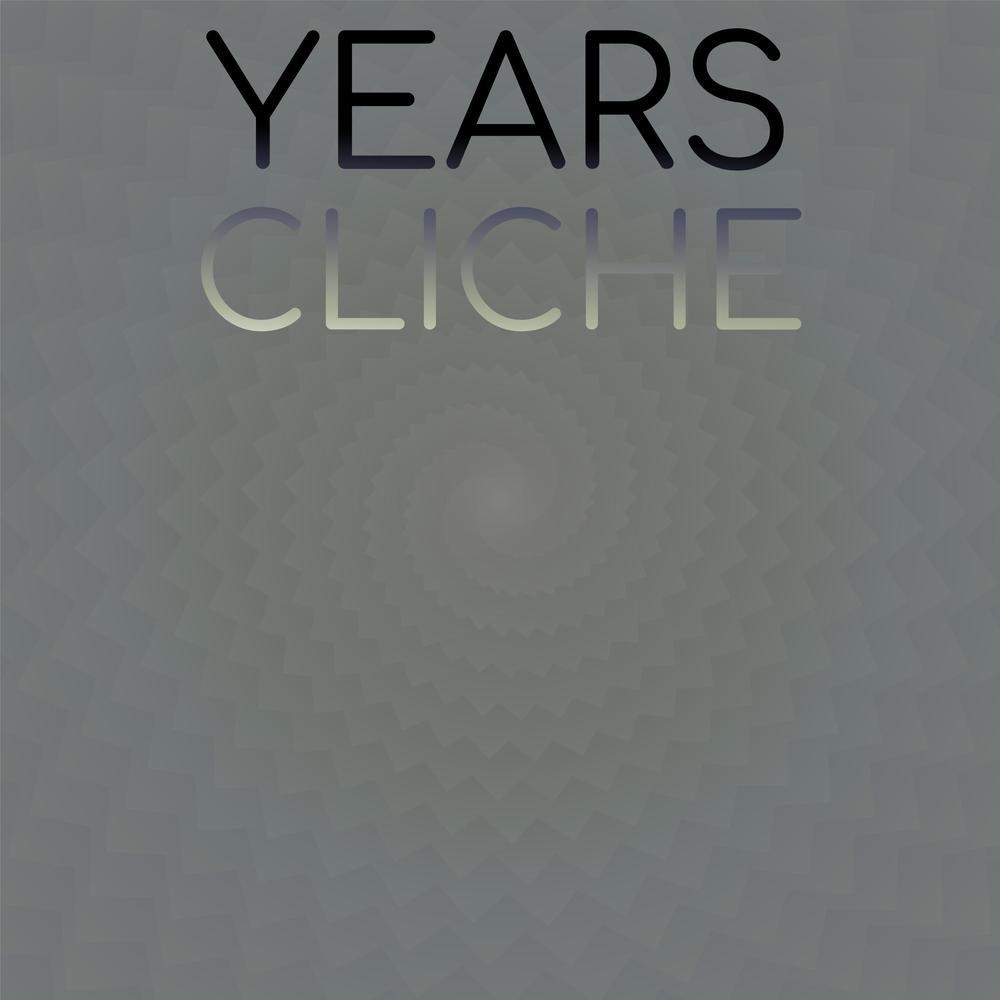 Years Cliche