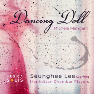 ดาวน์โหลดและฟังเพลง Dancing Doll (Clarinet and String Orchestra) พร้อมเนื้อเพลงจาก Seunghee Lee