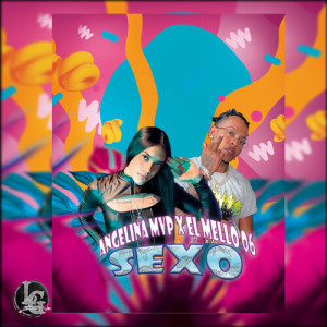 Listen to Sexo (Explicit) song with lyrics from El Mello 06