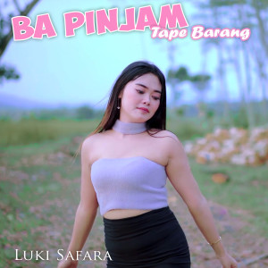 Album Ba Pinjam Tape Barang from Luki Safara