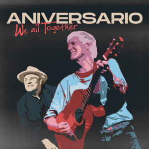 We All Together的專輯Aniversario