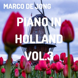 Marco De Jong的专辑Piano in Holland, Vol. 3