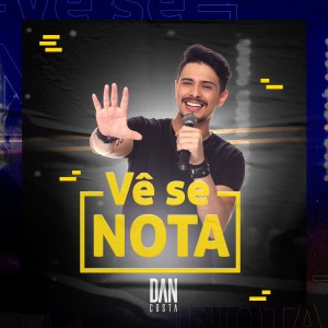 Dan Costa的專輯Vê Se Nota (Ao Vivo)
