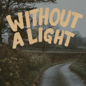 Album Without a Light from Drew Holcomb & The Neighbors
