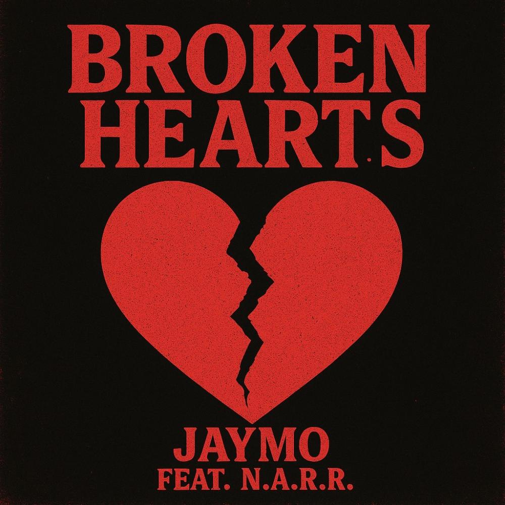 Broken Hearts (feat. N.A.R.R.) (Explicit)