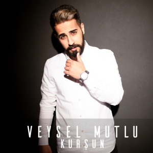Dengarkan Kurşun lagu dari Veysel Mutlu dengan lirik
