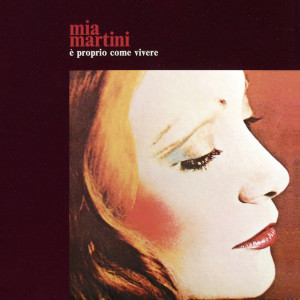 Mia Martini的專輯E' proprio come vivere (2025 Remaster)