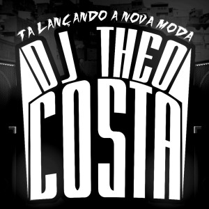 Listen to Tu Corre Pro Meu Barraco (Explicit) song with lyrics from DJ Theo Costa