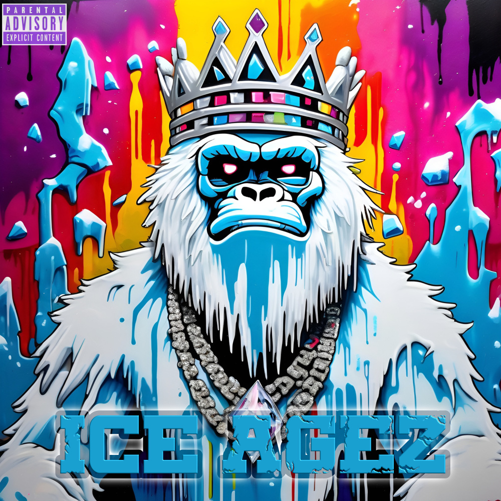 ICE AGEZ (Explicit)