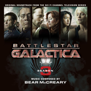 Battlestar Galactica: Season 3 (Original Soundtrack) [Remastered]