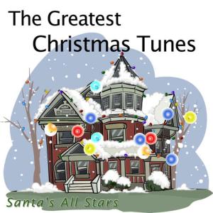 Santa's All Stars的專輯The Greatest Christmas Tunes