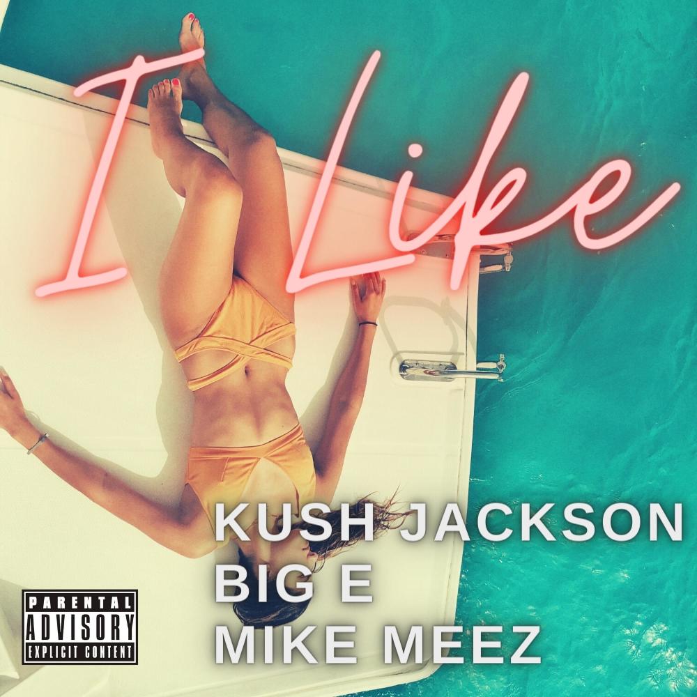 I LIKE (Explicit)