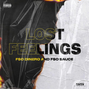 ดาวน์โหลดและฟังเพลง Lost Feelings (Explicit) พร้อมเนื้อเพลงจาก F$O Dinero
