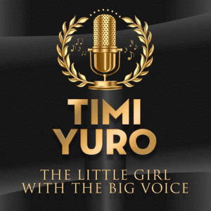 The Little Girl With The Big Voice dari Timi Yuro