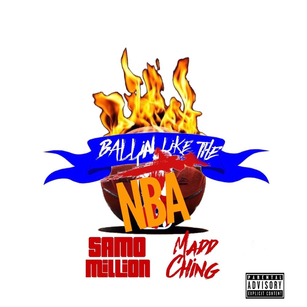 Ballin' Like the NBA (feat. Madd Ching) (Explicit)