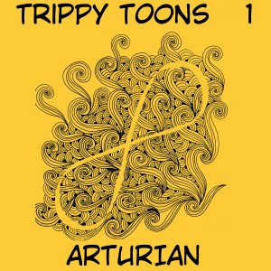 Album Trippy Toons 1 from Arturian