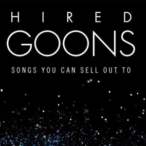 ดาวน์โหลดและฟังเพลง Keep It Alive พร้อมเนื้อเพลงจาก Hired Goons