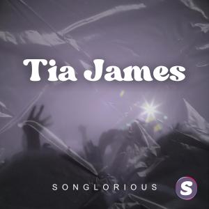 收聽Songlorious的Tia James歌詞歌曲