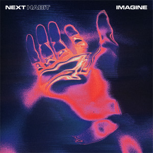 ดาวน์โหลดและฟังเพลง Imagine พร้อมเนื้อเพลงจาก Next Habit